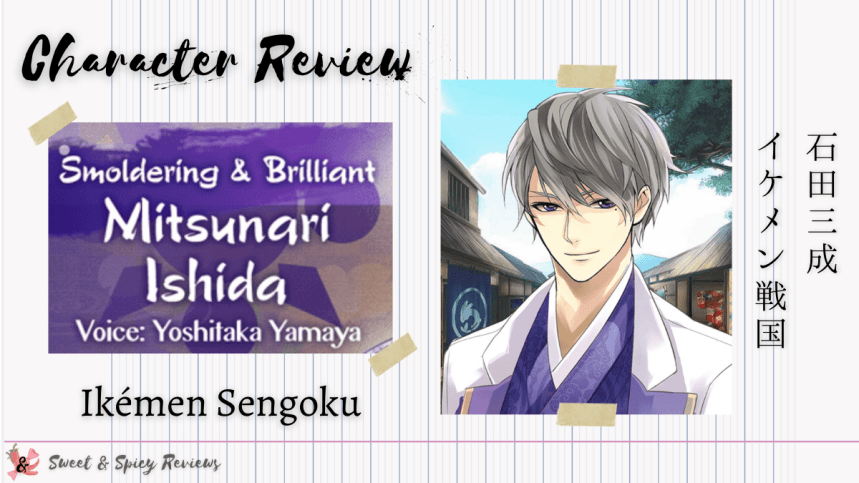 Ishida Mitsunari | Character Review | Ikémen&nbsp;Sengoku