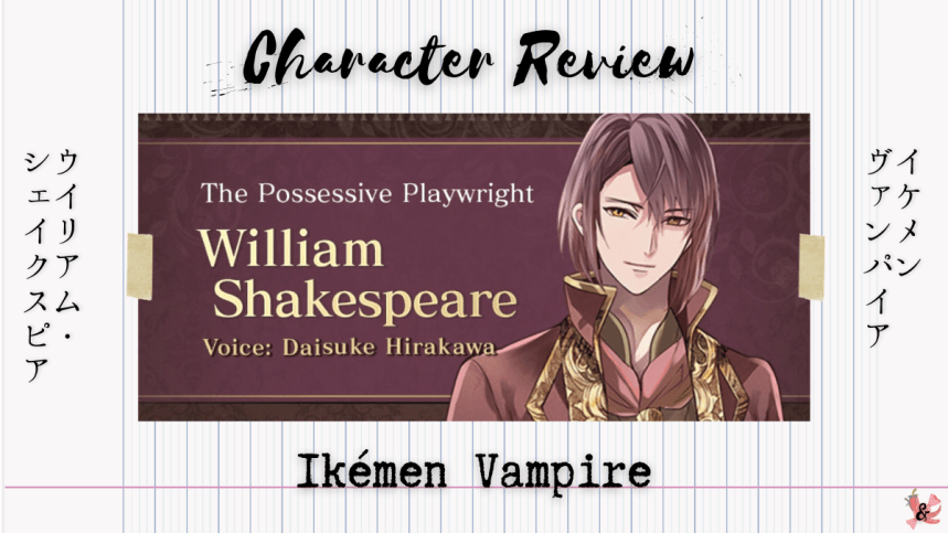 William Shakespeare | Character Review | Ikémen&nbsp;Vampire