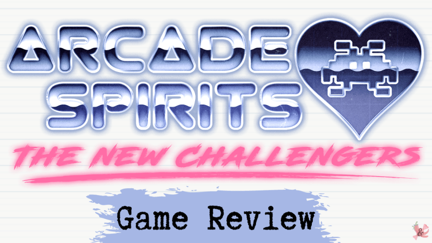 Arcade Spirits: The New Challengers | Game&nbsp;Review