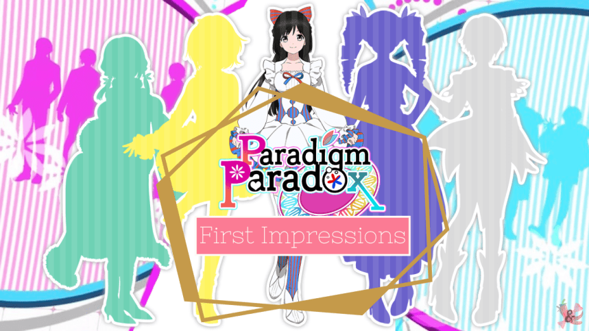 Paradigm Paradox | Common Route | First&nbsp;Impressions