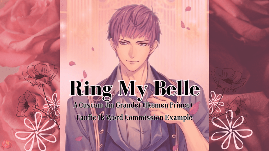 Ring My Belle | Jin X Belle (MC) | Ikemen Prince | NSFW&nbsp;18+